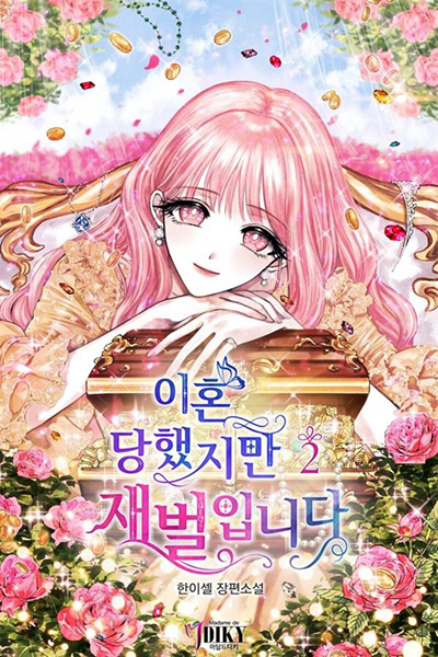 I’m Divorced, But I’m a Chaebol I’m Divorced, But I’m a Chaebol