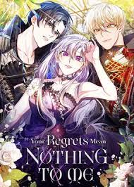 I Won’t Accept Your Regrets I Won’t Accept Your Regrets