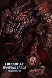 I Became an Evolving Space Monster I Became an Evolving Space Monster