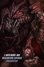 I Became an Evolving Space Monster I Became an Evolving Space Monster