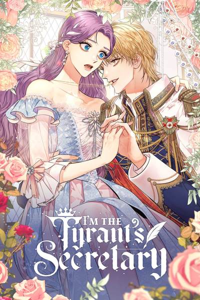 I Became the Tyrant’s Secretary I Became the Tyrant’s Secretary